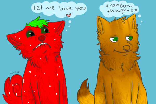 Lol. Puppy love, I suppose?