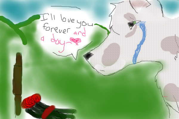 I'll love you forever and a day~<3