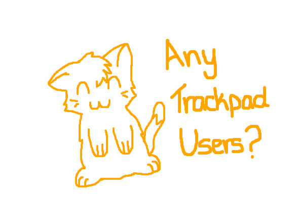 Trackpad users?