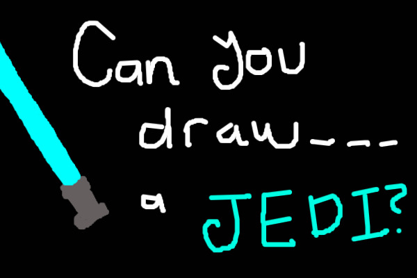 Can you Draw.... A Jedi?