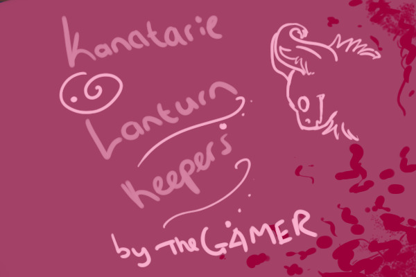 Kanatarie Lanturn Keepers! Posting open!