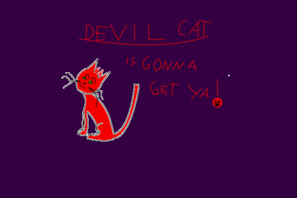 Devil cat!