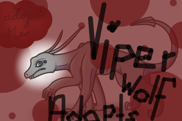 Viperwolf Adopts; OPEN