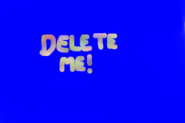 Delete me!