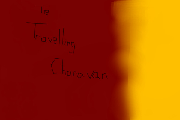 The travelling charavan.