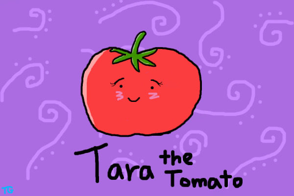 Tara the Tomato