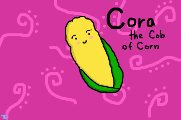 Cora the Cob of Corn