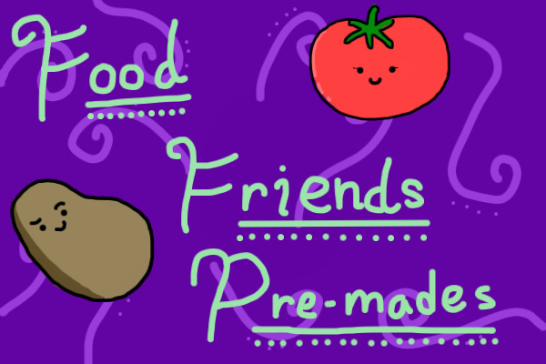 Pre-made Food Friends