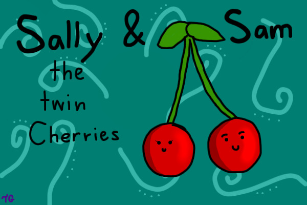 Sally & Sam~Twin Cherries