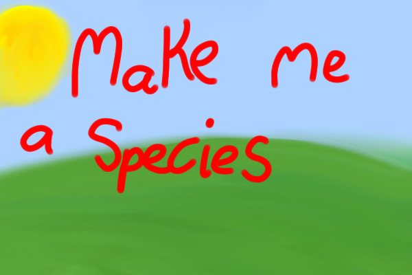 Make me a species-Winners Announced!