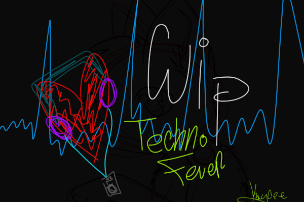 Techno fever-WIP