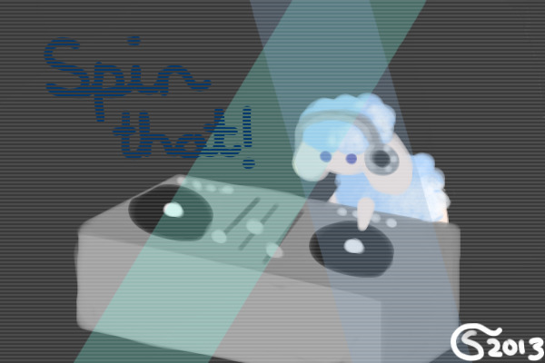 Spin that DJ!