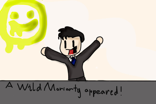 A Wild Moriarty Appeared!