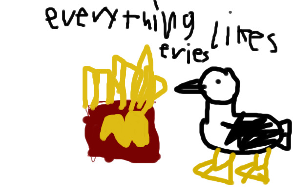 Every human and some animals like fries