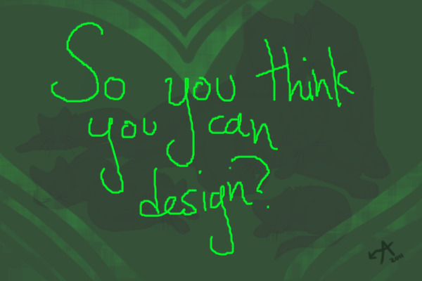 So You think you can Design?