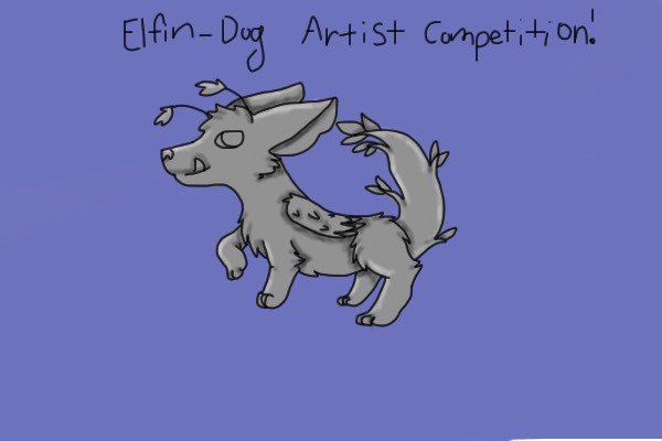 Elfin-Dog Artist Competition!