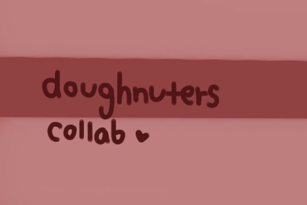 Doughnuters Collab - My Part
