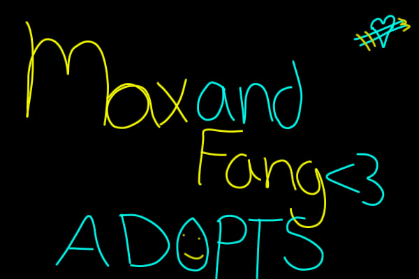 MaxandFang<3 ADOPTS