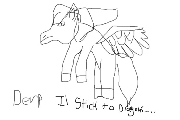 I Cant Draw Ponys....