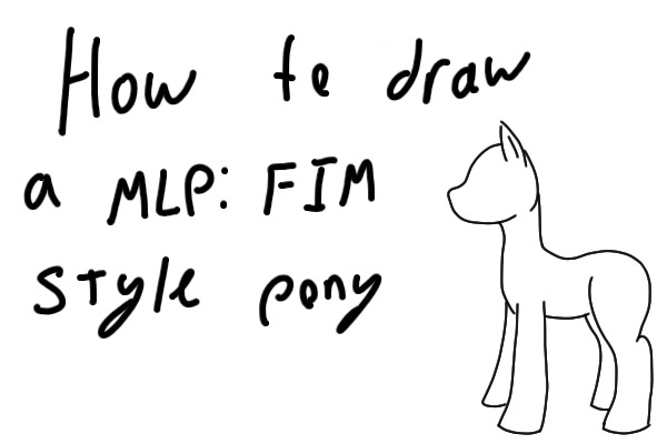How to Draw a MLP: FIM Style Pony