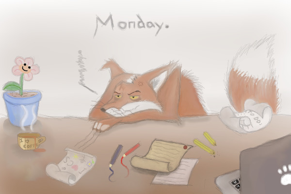 Monday - please go and never come back.