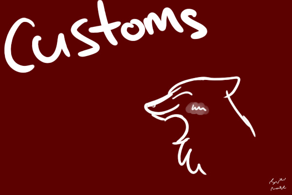 Customs {Closed}