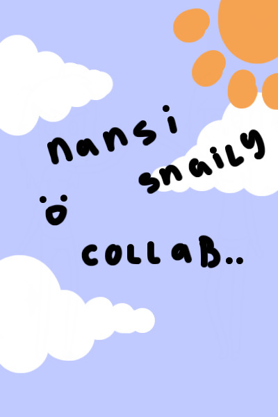 nanzi & snail collab c: