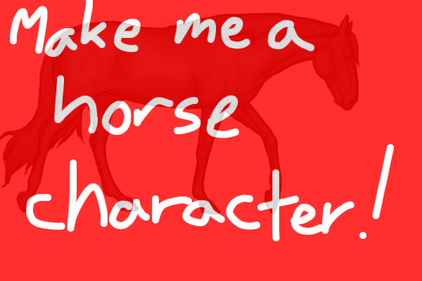 Make me a horse character! WINNERS~