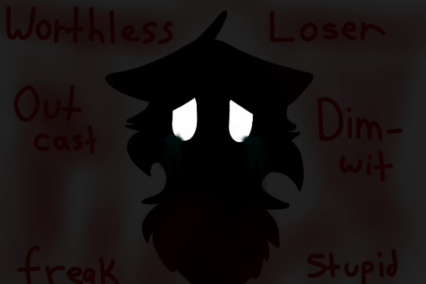 Worthless [ Bullying ]