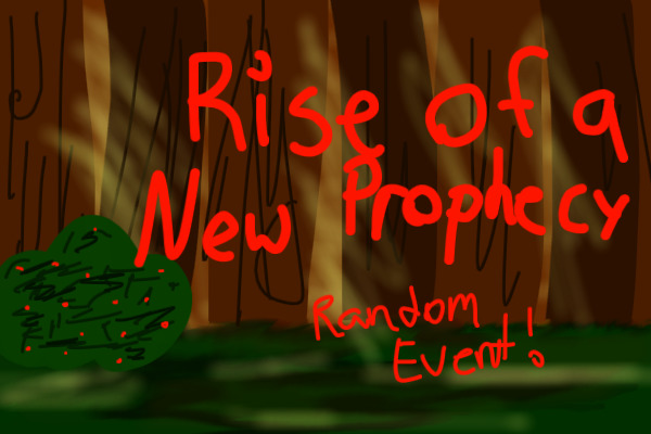 Rise of a New Prophecy, Random Event!
