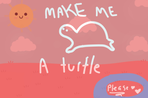 ~::*Design me a turtle character*::~