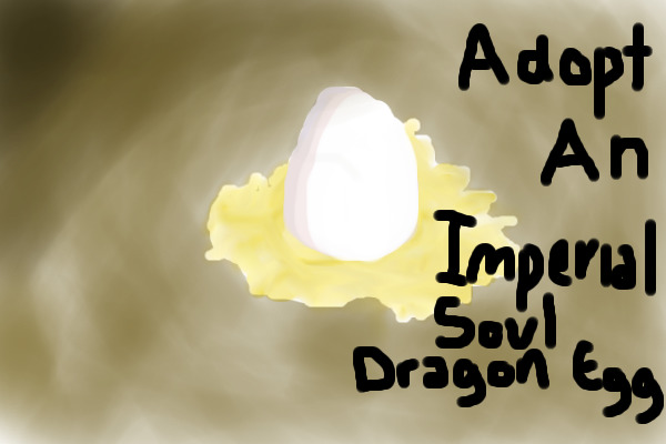 Adopt An Imperial Soul Dragon Egg!
