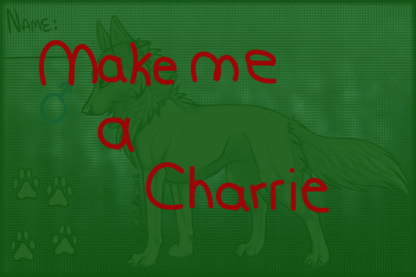 Make me a charrie :3 -Ended-