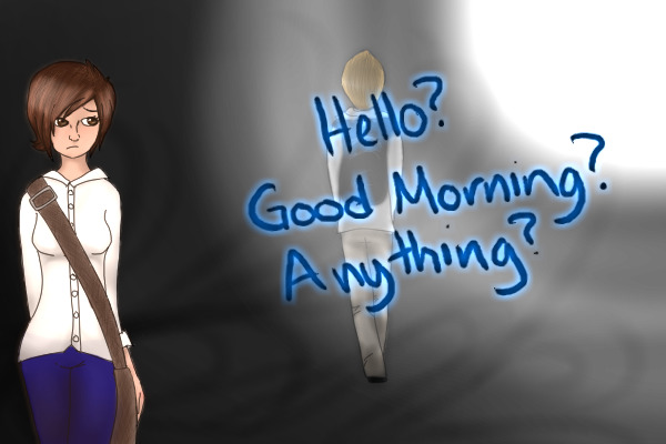 A simple "Hello" would be nice...