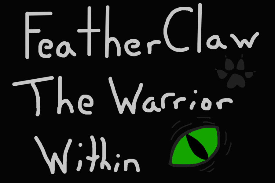 FeatherClaw: The Warrior Within