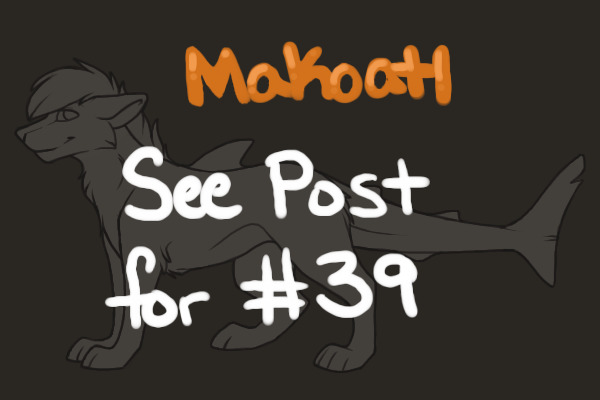 Makoatl #39 - ADOPTED