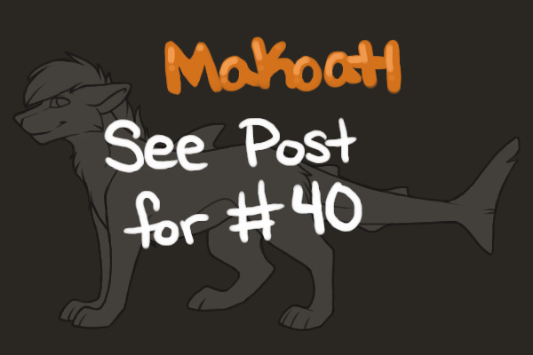 Makoatl #40 - ADOPTED