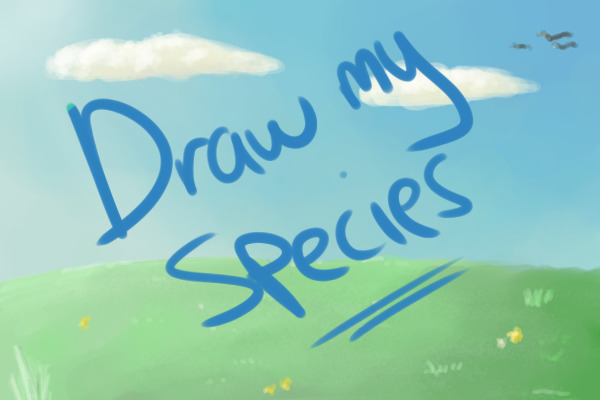 Draw my species -- very rare + rares prize~