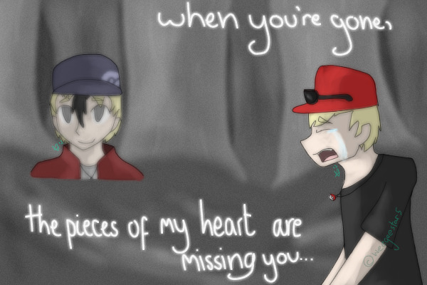 i miss you...