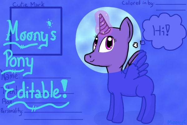 ~Moony's Pony Editable!~