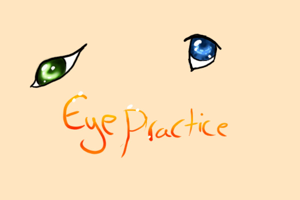 just practicing eyes
