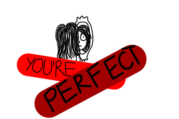 YOU'RE PERFECT