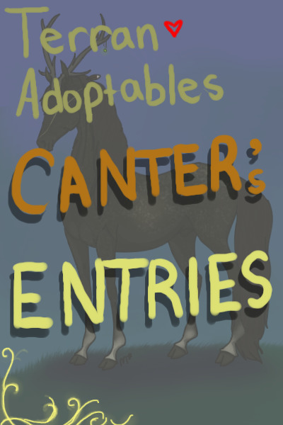 Canter's TERRAN ADOPTABLE Entries