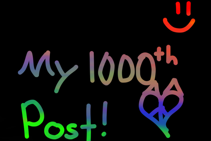 My 1000th Post!!!!!