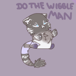 do the wiggle, man