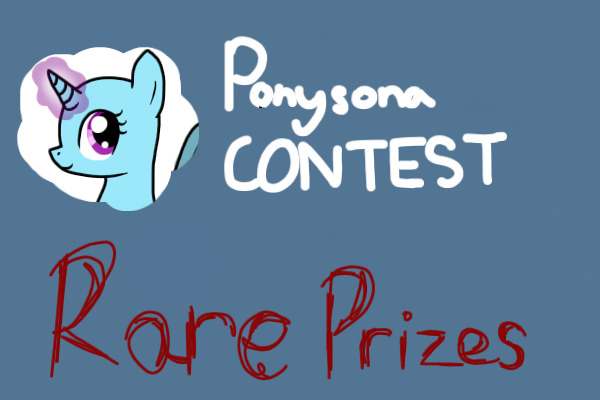 Ponysona Contest - rare prizes