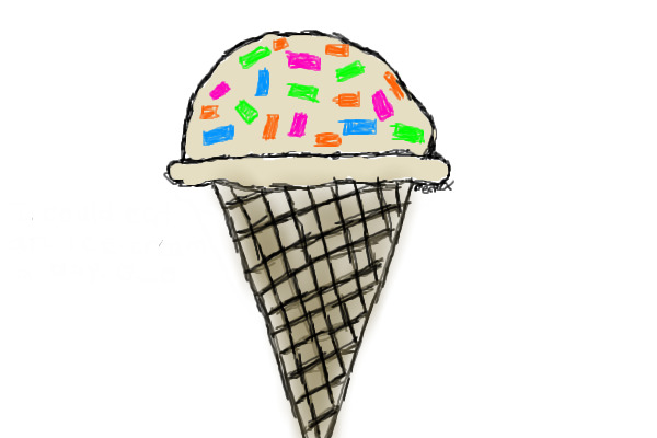 Ice cream.