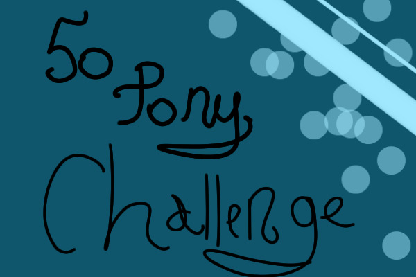 50 pony challenge