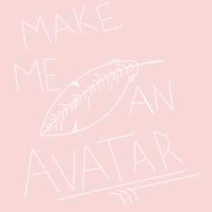 Make Me An Avatar