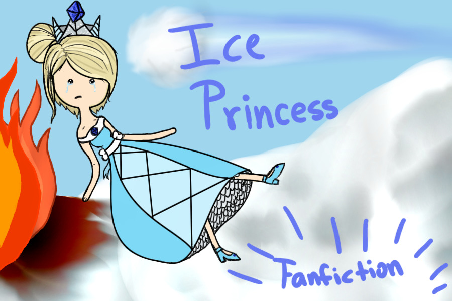 Ice Princess {A Fan-Fiction by Queen of CS}
